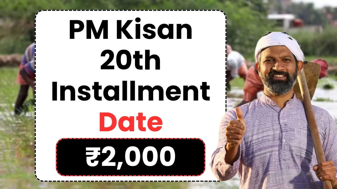 pm kisan 20th installment date